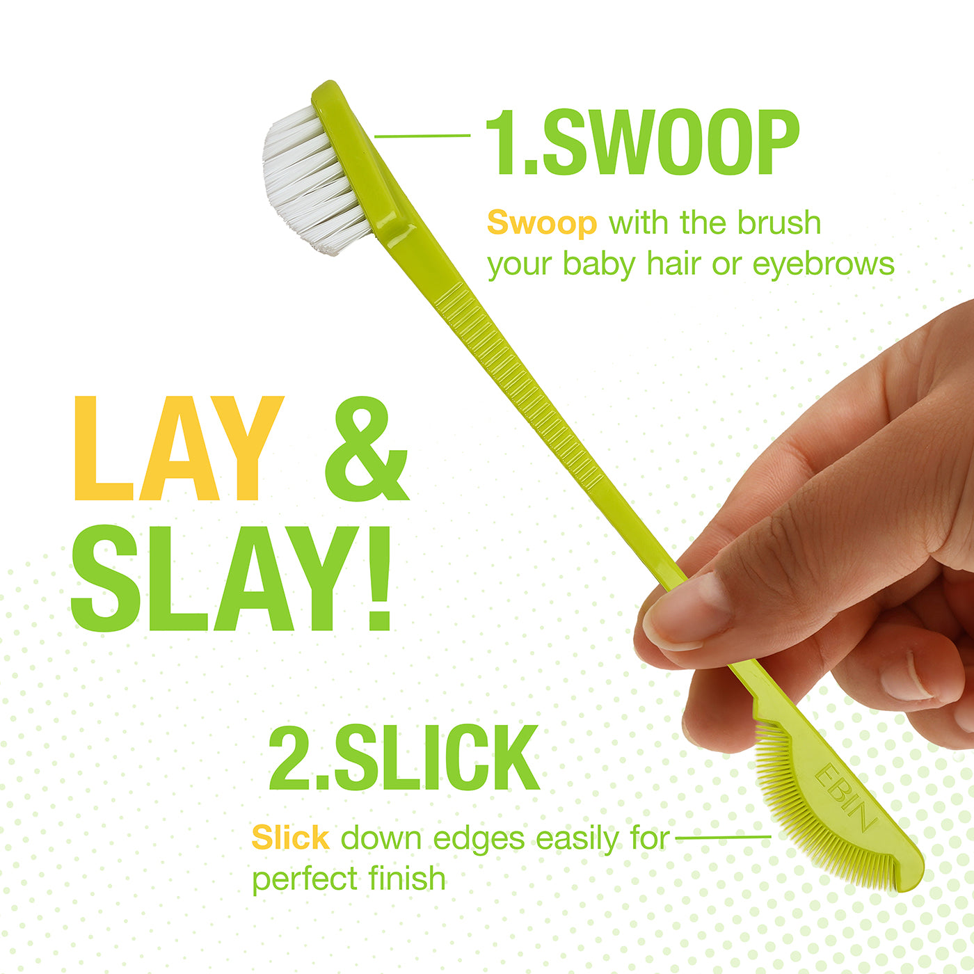 24 Hour Nylon Edge Brush | The Game Changer | EBIN NEW YORK